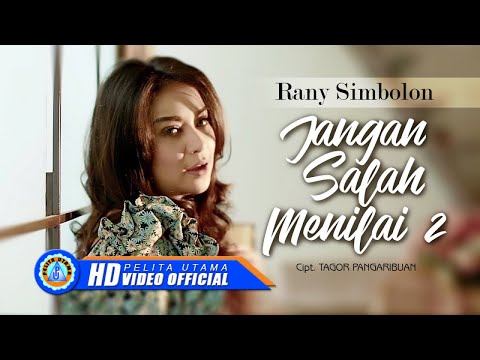 Rany Simbolon - Jangan Salah Menilai 2 | Lagu Pop Indonesia Populer 2022 (Official Music Video)