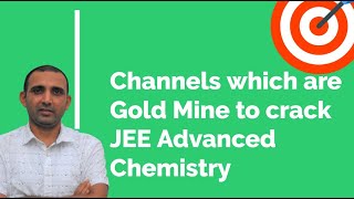 Top YouTube Channels  & Mind Blowing Free Resources of Chemistry to Crack JEE Advanced by Ashish Sir