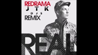 Redrama - REAL (JTK DJS Remix)