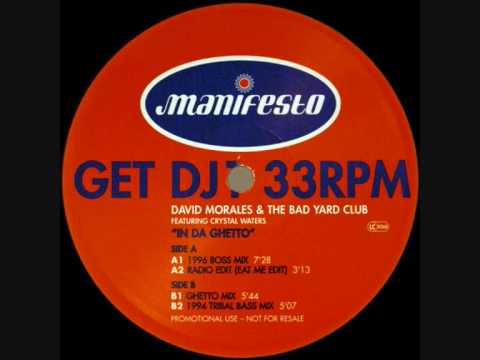 David Morales & Bad Yard Club In Da Ghetto (1996 Ghetto Mix)