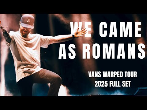 we came as romans - vans warped tour 2025 (full set)