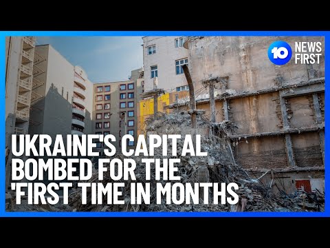 Kyiv Bombarded For The First Time In Months | 10 News First