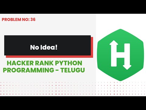 No Idea 36 Hackerrank Python Programming Telugu