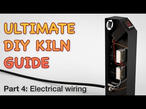 Ultimate DIY Electric Kiln Guide - Electrical Wiring (part 4)