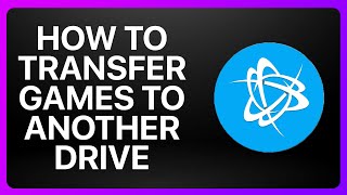 How To Transfer Battle.net To Another Drive Tutorial