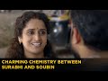 Charming Chemistry Between Surabhi And Soubin Kallan D Souza ManoramaMAX