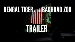 Bengal Tiger at the Baghdad Zoo – Young Vic Trailer