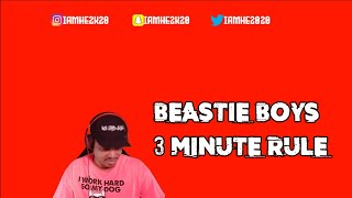 BEASTIE BOYS -3 MINUTE RULE (REACTION)
