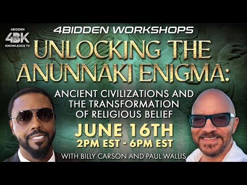 The Anunnaki Enigma & Religious Belief by Billy Carson & Paul Wallis
