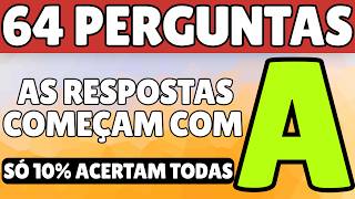 Todas as respostas começam com A! Só GÊNIOS acertam 90% 😱🎯 | QUIZ CONHECIMENTOS GERAIS