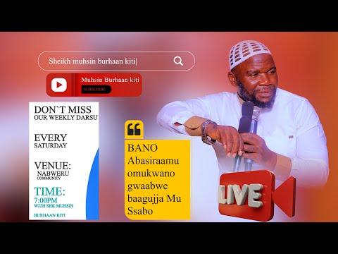 2025 DARSU NABWERU   ANI MUKWANO GWO   SHK MUHSIN BURHAAN KITI