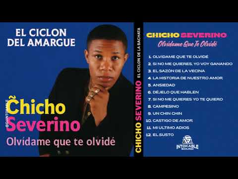 Chicho Severino | Si No Me Quieres Yo Voy Ganando
