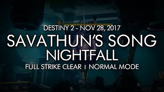 Destiny 2 - Nightfall: Savathun's Song - Full Strike Clear Gameplay (Week 13)