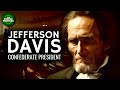 Jefferson Davis - The Civil War & The Confederate States of America Documentary