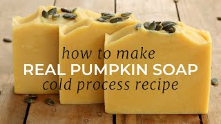 DIY Pumpkin Soap using REAL Pumpkin (cold-process instructions)