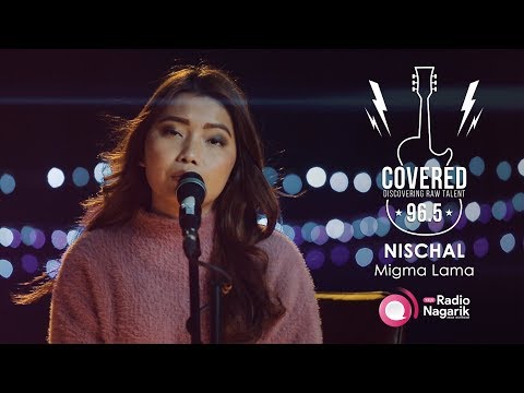 COVERED Season1 - Ep.7: Nischal | Migma Lama / (Albatross Cover)