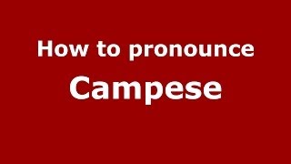 How to pronounce Campese