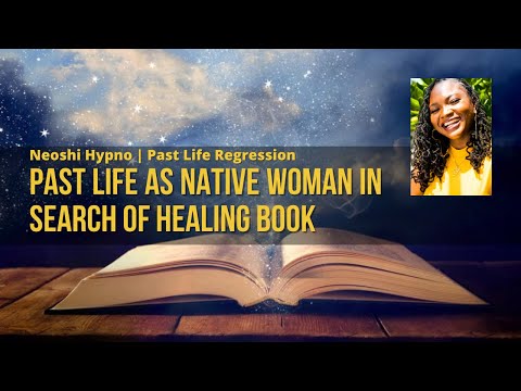 026 Neoshi Hypno - Past life as native woman in search of healing book | Past Life Regression