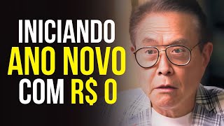 Se eu começasse 2026 com R$ 0, faria exatamente isso -  Robert Kiyosaki