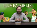 Lumea Bibliei Episodul 10