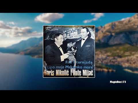 Boris Nikolić i Ante Mijač - Lipo moje Makarsko more
