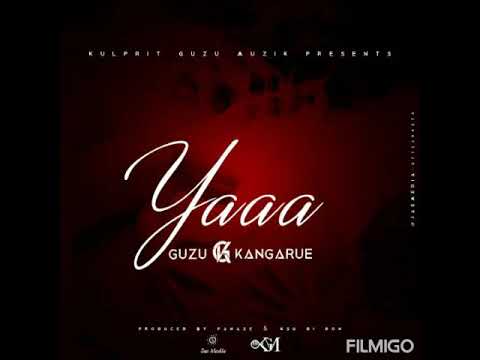 Guzu Kangarue---Yaaaah. Prod by Panaxe (Kulprit Guzu Muzik)
