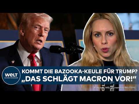 EUROPA: Drohender Handelskonflikt mit USA! Macron schlägt der EU Bazooka-Handel vor