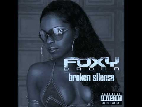 Foxy Brown - Broken Silence