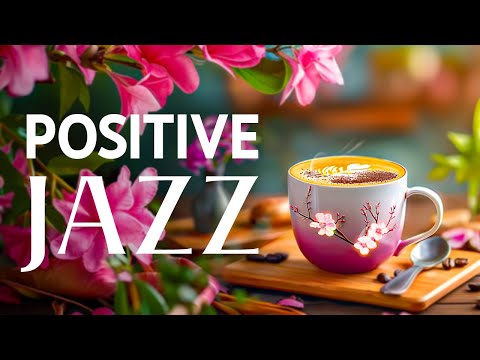 Relaxing Jazz - Smooth Jazz Music & April Bossa Nova for Positive moods, study, work, concentration