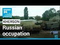 War In Ukraine Kherson Residents Defy Russian Occupation FRANCE 24 English