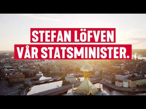 Stefan Löfven - Vår statsminister