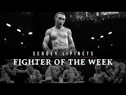 Fighter of the Week: Sergey Lipinets