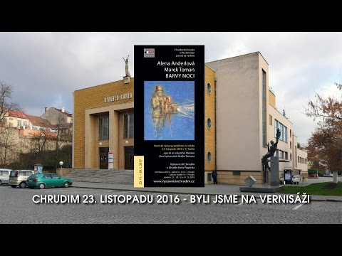 Alena Anderlová & Marek Toman - byli jsme na vernisáži - Chrudim 23.11.2016