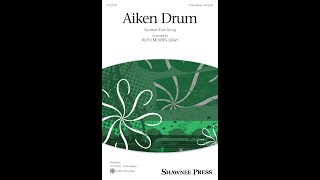 Aiken Drum (3-Part Mixed Choir) - Arranged by Ruth Morris Gray