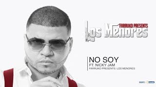 Farruko Ft Nicky Jam - No Soy (Audio)