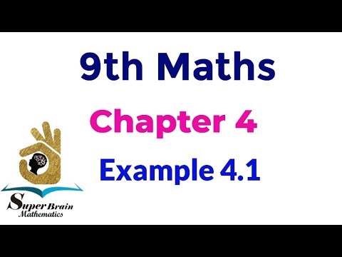 9th maths Example 4.1 | Class 9 maths chapter 4 example 4.1 | Super brain mathematics