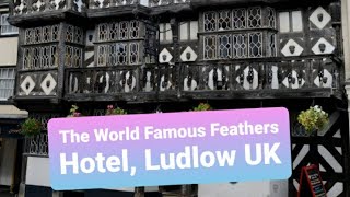 The Famous Feathers Hotel in Ludlow UK Vlog