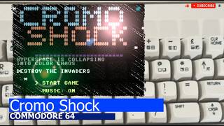 Commodore 64 -=Cromo Shock=-