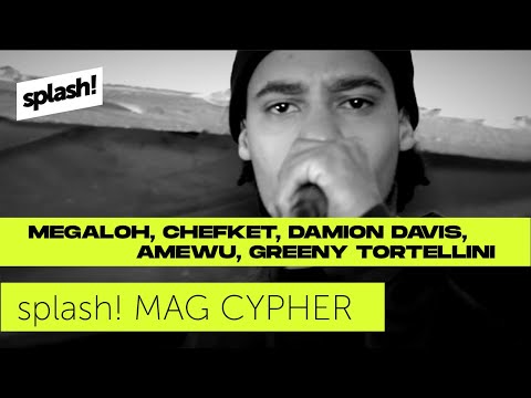 splash! Mag Cypher #5: Megaloh, Chefket, Amewu, Damion Davis & Greeny Tortellini
