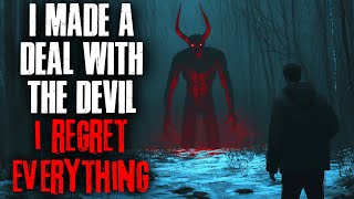 I made a deal with the DEVIL I regret everything