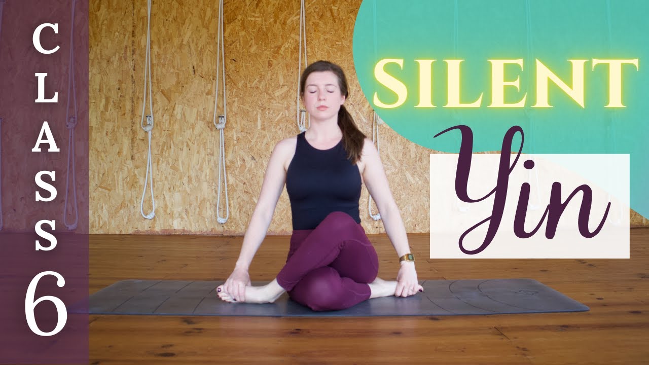 70-min Silent Yin Full Class — Yin Yoga class, 73 minutes