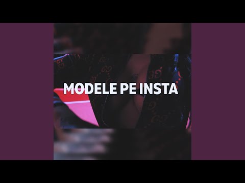 Modele Pe Insta (feat. Zarza)