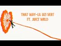 Lil Uzi Vert That Way Ft Juice WRLD Mashup