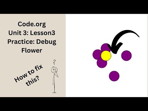 Code org CSD Unit 3 Lesson 3 Practice Debug a Flower