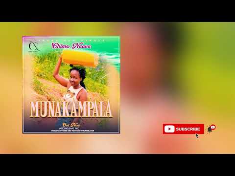 MUNAKAMPALA  Chime Naava (Official Audio 2022)