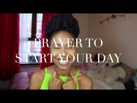 A PRAYER TO START YOUR DAY| GET BLESSED WITH ME