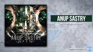 Anup Sastry - Ghost