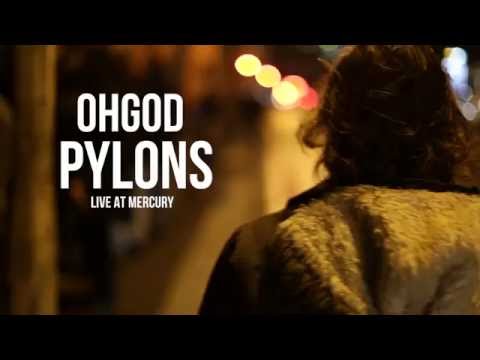 Ohgod - Pylons [Official Live Video HD]