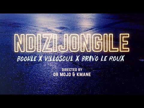 Ndizijongile - Boohle, Villosoul & Bravo Le Roux (Official Music Video)