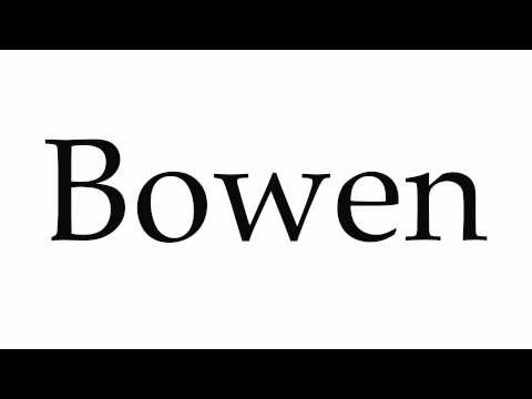 How to Pronounce Bowen